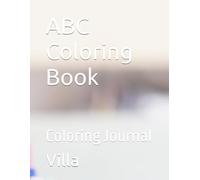 ABC Coloring Book: Coloring Journal