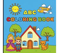 ABC COLORING BOOK: Educational Coloring Pages for Pre- School Children A-Z