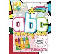 ABC Coloring Book: Explore Phonics and the ABCs Through Coloring