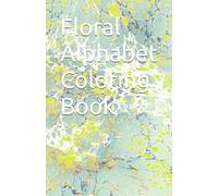 ABC Coloring Book Flower Collection