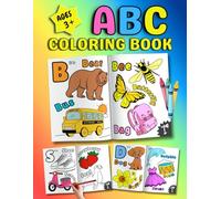 ABC Coloring Book For Kids 3+: 100+ simple Illustrations Offering A Large Selection Of Animals, Food, Vehicles, Clothes & Much More | For Boys & Girls, Preschool & Older..