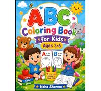 ABC Coloring Book for Kids Ages 2-6: Learn the Alphabet from A to Z with Fun and Easy Coloring Pages | Preschool Learning Activity Book for Toddlers ... Early Learning Coloring Book Series)