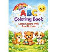 ABC Coloring Book for Kids Ages 2-8 years old: Learn Letters with Fun Pictures
