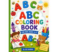 ABC Coloring Book for Kids Ages 3-5: A Fun Early Learning Coloring Book with Cute Pictures and Easy Activities to Help Kids Learn ABCs, Recognize ... Skills (Little Learners Coloring Series)