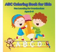 ABC Coloring Book for Kids Ages 3-5: Color by Number, Letter Tracing, and Uppercase & Lowercase Alphabet Practice with Fun Animals