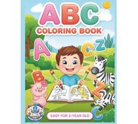 ABC Coloring Book for Kids Ages 3-6: Fun Alphabet Learning with Animals, Objects & Funny Quotes - 54 Pages, No Ink Bleed (Little Happy Learners Coloring Series)