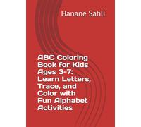ABC Coloring Book for Kids Ages 3-7: Learn Letters, Trace, and Color with Fun Alphabet Activities
