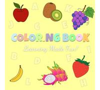 ABC Coloring Book for Kids: Fruits & Vegetables A to Z: Learn the alphabet with adorable fruits and veggies to color - plus a few fun puzzles and mazes!
