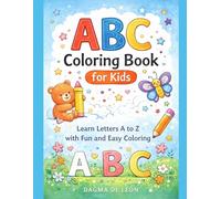 ABC Coloring Book for Kids: Learn Letters A to Z with Fun and Easy Coloring