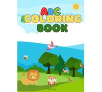 ABC Coloring Book For Kids: Learn the Alphabet with 75+ Fun Images of Animals, Fruits, Vegetables & Everyday Things - One Page Per Letter!
