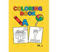 ABC Coloring Book for Kids: Learn the Alphabet with Fun Pictures to Color - A to Z Letters, Words, and Easy Coloring Book for Kids, Toddlers, and Babies for Learning and Fun" (My Steps to Learn)