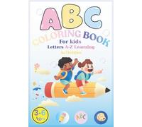 ABC COLORING BOOK FOR KIDS: LETERS A-Z LEARNING ACTIVITIES
