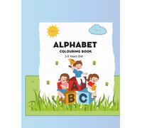 ABC Coloring Book for Toddlers Ages 1-5: Learn Letters with Fun & Easy Coloring Pages | Cute Animals, Simple Shapes & First Words | Early Learning Activity Book