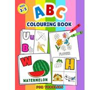 ABC Coloring Book for Toddlers Ages 3-5: 100+ Coloring Pages and 10+ Activity Sheets with Tracing, Matching Games & Fun Skill-Building Activities