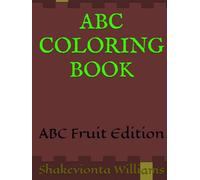 ABC Coloring Book Fruit Edition: ABC Fruit Edition