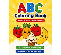 ABC Coloring Book: Fruits Vegetables Food