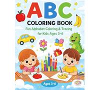 ABC coloring book: Fun Alphabet Coloring & Tracing for Kids