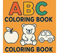 ABC Coloring Book: Learn the Alphabet with Fun and Creativity - One Letter at a Time!