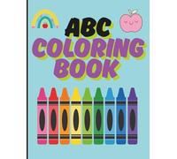 ABC Coloring Book: Learn your ABC's with this fun, easy to color book