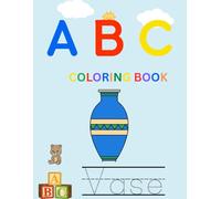 ABC Coloring Book: Relaxed Learning for Kids