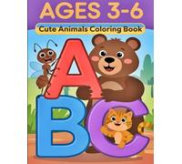 ABC Coloring Book with Cute Animals: Fun and Educational Alphabet Coloring Pages for Kids Ages 3-6