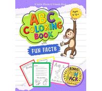 ABC Coloring Book with Fun Facts: Learn Letters, Nurture Critical Thinking, Master Tracing, Build Early Reading Skills & Ignite Creativity (Kids Ages 4-6+)