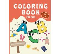 ABC Coloring book with Summer Vocabulary: A Fun Book of Alphabets & Summer Words to Color and Learn | For Boys & Girls Ages 3-5