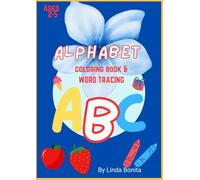 ABC Coloring Book & Word Tracing For Kids Ages 2-5: Color Over Animals, Birds, nature, Fruits, Toys & More: Kids Coloring Book for Toddlers