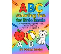 ABC Coloring Fun for Little Hands: 26 Alphabet Pages to Color, Learn and Play - Perfect for Ages 3-6
