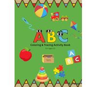 ABC Coloring & Tracing Activity Book: For Ages 2-5