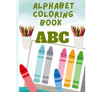 ABC Coloring & Tracing Book for Kids: Fun Alphabet Coloring Pages with Uppercase & Lowercase Letter Practice for Preschool and Kindergarten