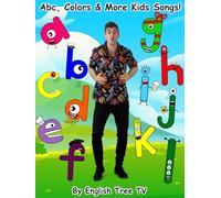 Abc, Colors & More Kids Songs! By English Tree TV