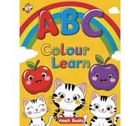 ABC Colour & Learn | Colouring Books for Toddlers & Preschool Kids: Colour Fruits, Animals, birds & Alphabets For Boys & Girls