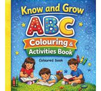 ABC Colouring and Activities book (Coloured) (Know & Grow)