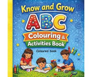 ABC Colouring and Activities book (Coloured) (Know & Grow)