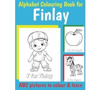 ABC Colouring Book for Finlay: Personalised Book for Finlay with Alphabet to Colour for Kids 1 2 3 4 5 6 Year Olds (Personalized ABC coloring books for boys)