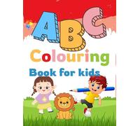 ABC Colouring Book for kids ages 3 to 7: "Fun, alphabet learning & Colouring"