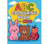 ABC colouring for kids: Fun and Educational Alphabet Activity Book for Toddlers and Preschoolers