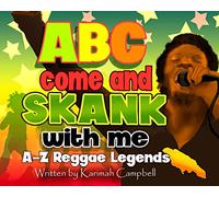 ABC Come And Skank With Me: A-Z Reggae Legends