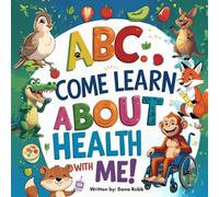 ABC Come Learn About Health With Me
