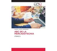 ABC DE LA MERCADOTECNIA: (TOMO 1)