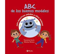 ABC de los buenos modales para monstruos peludos y niños molones (Castellano - A PARTIR DE 3 AÑOS - LIBROS DIDÁCTICOS - Otros libros)