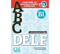 ABC DELF: Entrainement en ligne - Niveau B1 + CD: Livre B1 + CD + Entrainement en ligne - nouvelle format 2020
