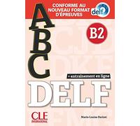 ABC DELF: Entrainement en ligne - Niveau B2 + CD: Livre B2 + CD + Entrainement en ligne - nouvelle format 2020