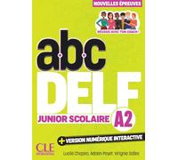 ABC Delf Junior Scolaire - Niveau A2 - 3ème édition: + version numérique interactive