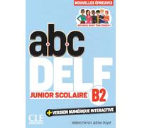 ABC DELF Junior Scolaire - Niveau B2 - 3ème édition