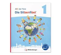 ABC der Tiere 1 Neubearbeitung - Die Silbenfibel®: Leselehrgang, Druckschrift