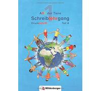 ABC der Tiere 1 - Schreiblehrgang Druckschrift, Teil A und B. Neubearbeitung: Teil A und B, je 64 S.