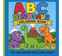 ABC Dinosaur Coloring Book: Fun A to Z Dinosaur Coloring Pages for Kids Ages 3-8 | Learn the Alphabet with Cute Dinosaurs, Easy Designs, and Fun Facts