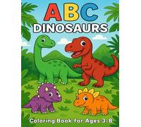 ABC Dinosaurs: Coloring Book for Kids Ages 3-8